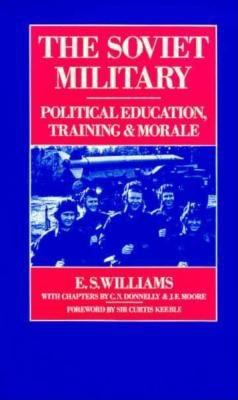 The Soviet military : political education, training, and morale