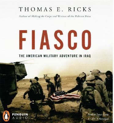 Fiasco : the American military adventure in Iraq