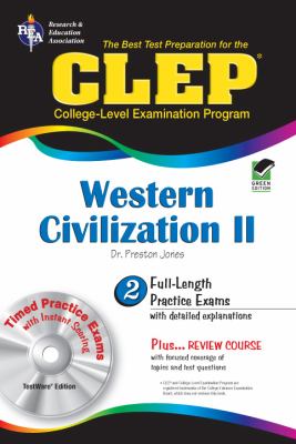 The best test preparation for the Clep western civilization II with CD-Rom