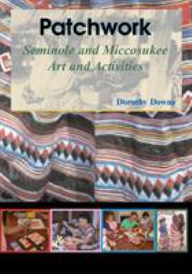 Patchwork : Seminole and Miccosukee art and activities