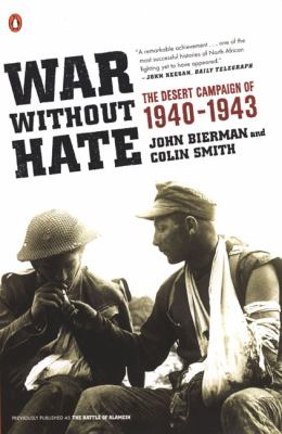War without hate : the desert campaign of 1940-1943