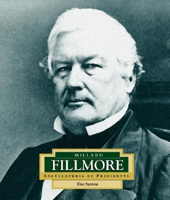 Millard Fillmore : America's 13th president