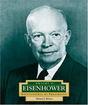 Dwight D. Eisenhower : America's 34th president