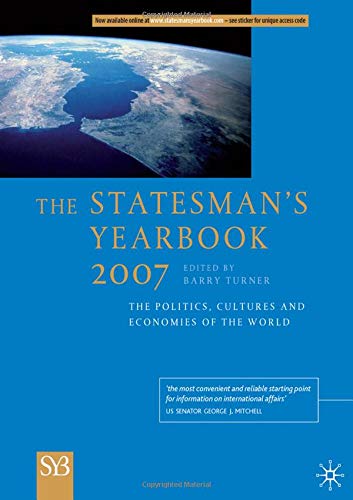 The statesman's yearbook 2007 : the politics, cultures and economies of the world