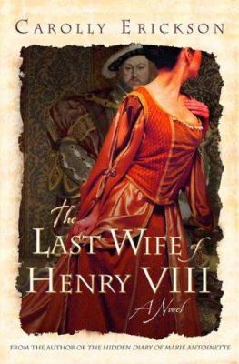 The last wife of Henry VIII