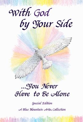 With God by your side-- you never have to be alone : a collection of poems