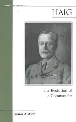 Haig : the evolution of a commander