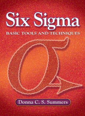 Six sigma : basic tools and techniques