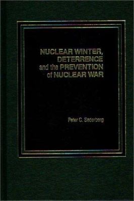 Nuclear winter, deterrence, and the prevention of nuclear war