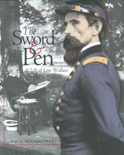 The sword and the pen : a life of Lew Wallace