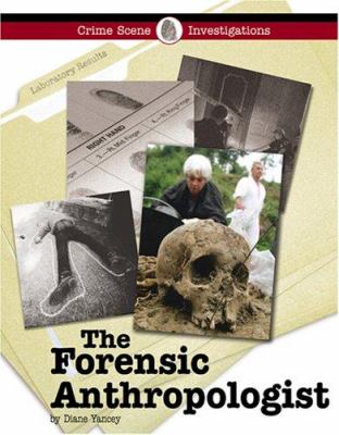 The forensic anthropologist