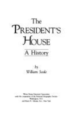 The president's house : a history