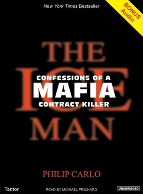 The Ice man : [confessions of a mafia contract killer]