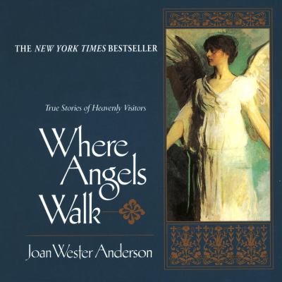 Where angels walk
