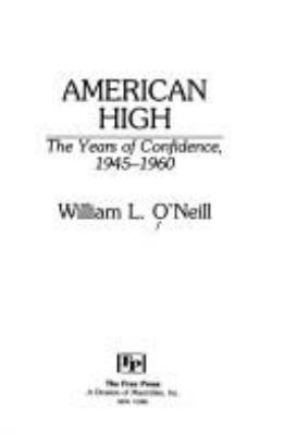 American high : the years of confidence, 1945-1960
