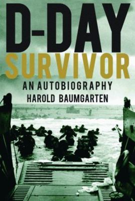 D-Day survivor : an autobiography