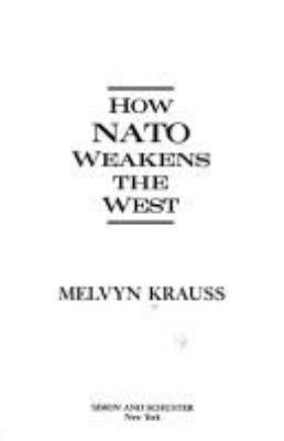How NATO weakens the West