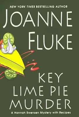 Key lime pie murder : a Hannah Swensen mystery with recipes / Joanne Fluke.