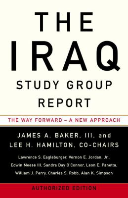 The Iraq Study Group report : the way forward, a new approach