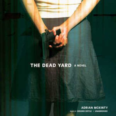 The dead yard : [a novel]