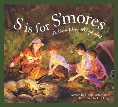 S is for S'mores : a camping alphabet