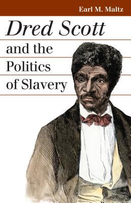 Dred Scott and the politics of slavery