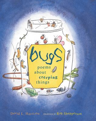 Bugs : poems about creeping things