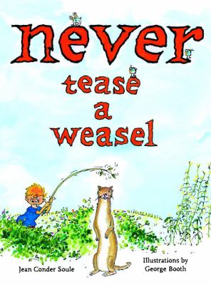 Never tease a weasel