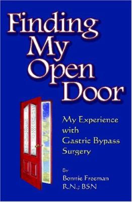 Finding my open door : my experience with gastric bypass surgery