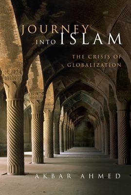 Journey into Islam : the crisis of globalization
