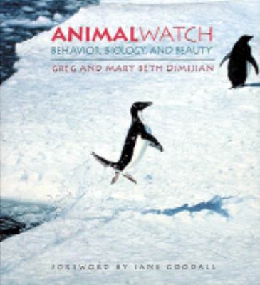 Animalwatch : behavior, biology, and beauty