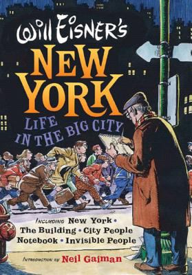 Will Eisner's New York : life in the big city