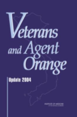 Veterans and Agent Orange : update 2004