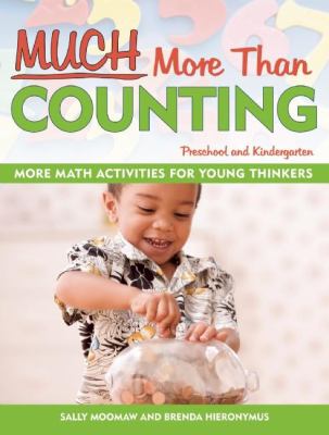 Much more than counting : more math activities for preschool and kindergarten