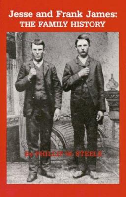 Jesse and Frank James : the family history