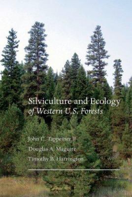 Silviculture and ecology of western U.S. forests