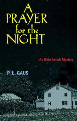 A prayer for the night : an Ohio Amish mystery