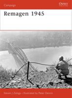 Remagen 1945 : endgame against the Third Reich