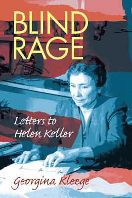 Blind rage : letters to Helen Keller