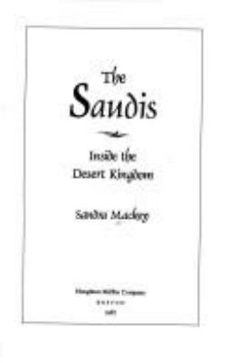 THE SAUDIS : INSIDE THE DESERT KINGDOM