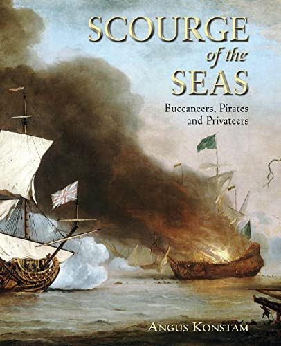 Scourge of the seas : buccaneers, pirates and privateers