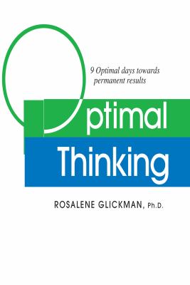 Optimal thinking : 9 optimal days towards permanent results