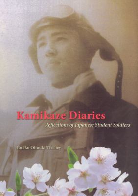 Kamikaze diaries : reflections of Japanese student soldiers