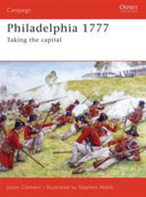Philadelphia 1777 : taking the capital
