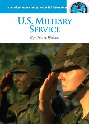 U.S. military service : a reference handbook