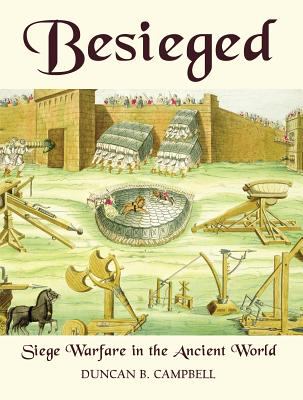 Besieged : siege warfare in the ancient world