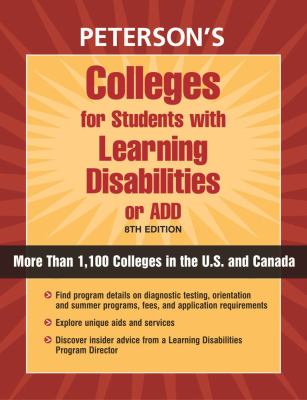 Peterson's colleges for students with learning disabilities or AD/HD.