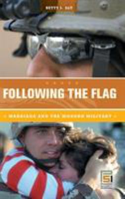 Following the flag : marriage and the modern military