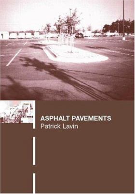 Asphalt pavements : a practical guide to design, production and maintenance for engineers and architects