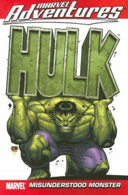 Hulk : misunderstood monster